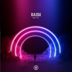 RAIDH - Need You