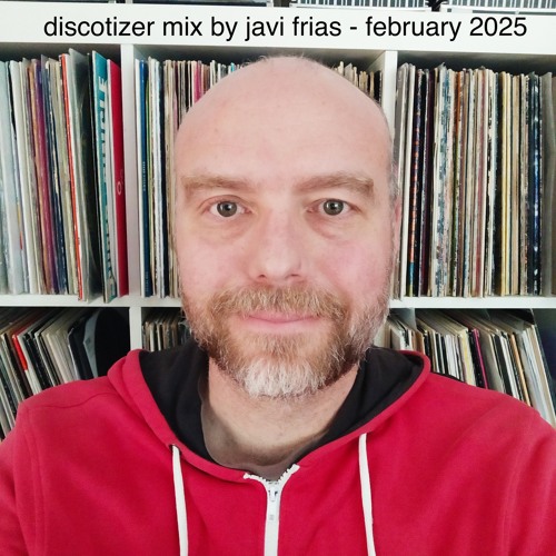 Discotizer Mix by Javi Frias - February 2025