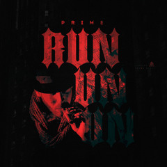 Run Run Run (Prod. By Tunna Beatz)