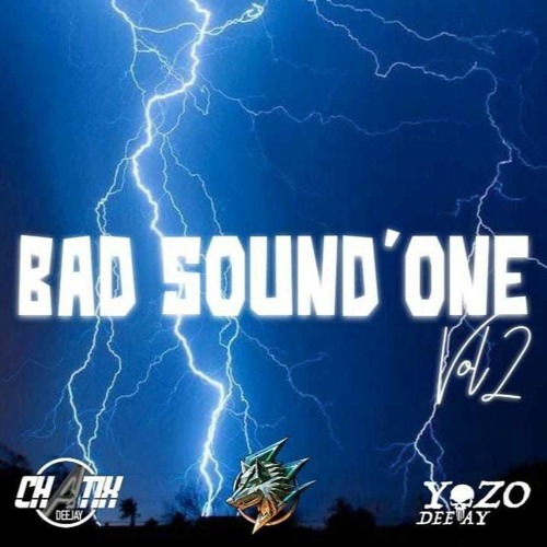 BAD SOUND ONE VOL2 BY DJ YOZO by Dj yozo (BAD SOUND) Free Listening