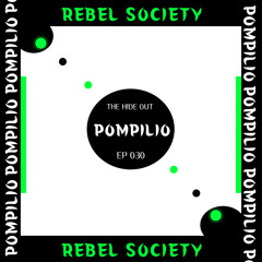 THE HIDE OUT SERIES: EP 030: POMPILIO