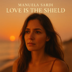 Love Is The Shield
