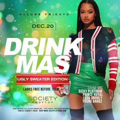 DRINKMAS ALLURE FRIDAYS 12/20/24 RICKY PLATINUM LIVE