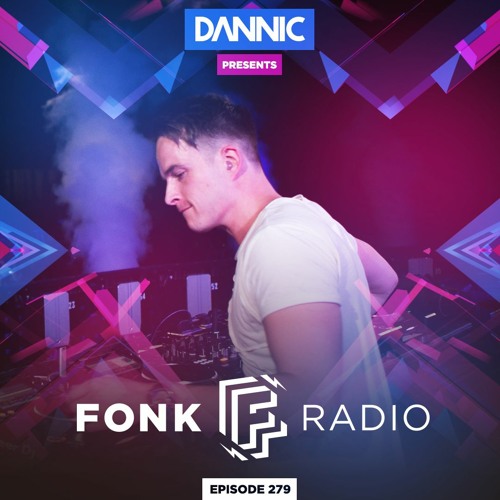 Stream Fonk Radio | FNKR279 by DANNIC Presents: Fonk Radio | Listen online  for free on SoundCloud