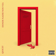 Dónde nadie nos vea - Quicet