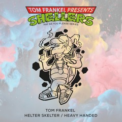 Tom Frankel - Helter Skelter [Pay As You Please Series 002]