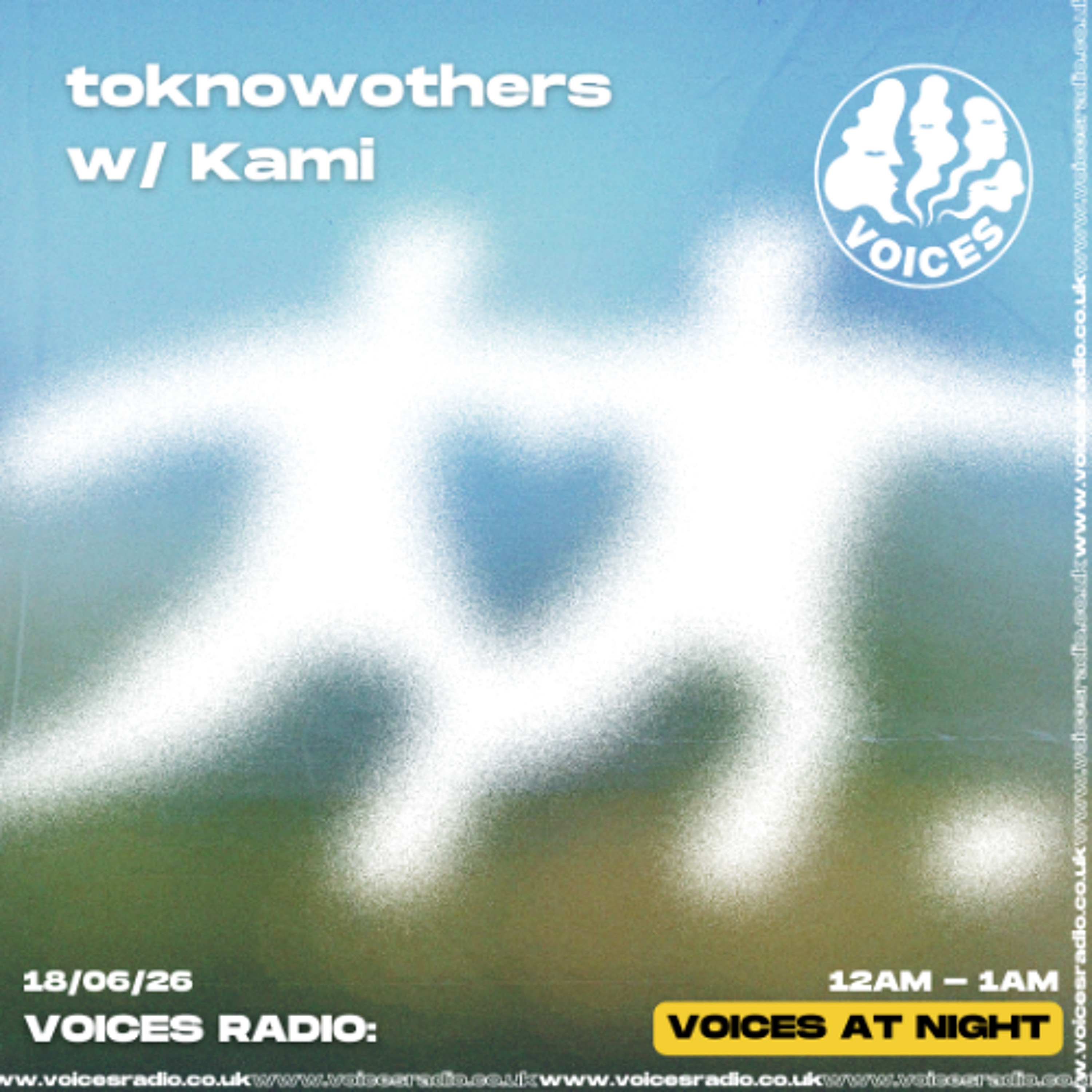 toknowothers w/ Kami - 18/06/26 - Voices Radio episode artwork