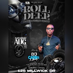 ROLL DEEP 5.0 2025 - DJ CASSHMONEY GT BADBOI