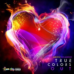 True Colors Out [Prod. By Ayekechi]