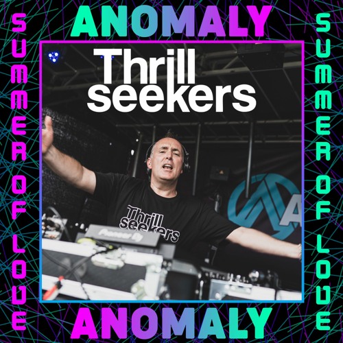 The Thrillseekers Live @ Anomaly - Summer of Love Festival 2020