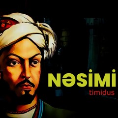 NƏSİMİ - Gedirəm (timidus music)