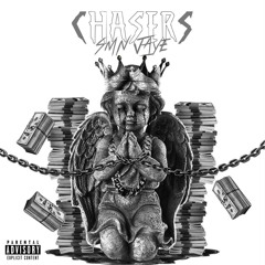 “Chasers” Ft 50JittSteppa