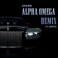 SKEPTA - ALPHA OMEGA (REMIX)