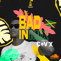 BAD IN MIX #14NOVEMBRE