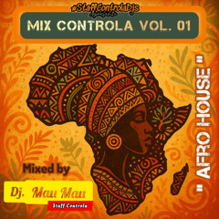 Mix Controla Vol. 01 (Afro House) - Dj. Mau Mau