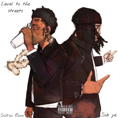 Level To The Streets (feat. SOB Ye)