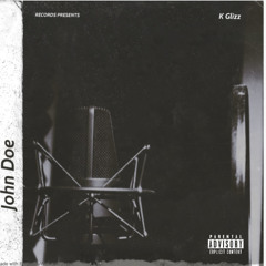 K Glizz - John Doe