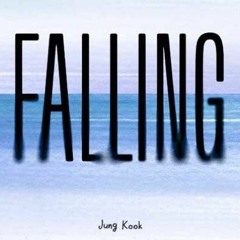 Falling - JK