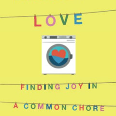 VIEW EBOOK 📒 Laundry Love by  Patric Richardson KINDLE PDF EBOOK EPUB