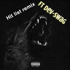 Hitlist remix ft devswag