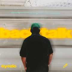 Eyezic - Backtalk