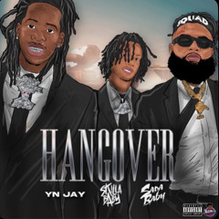 YN Jay - Hangover (feat. Sada Baby & Skilla Baby)