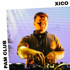 PAM Club : Xico