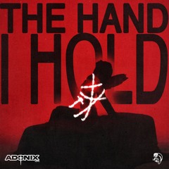 THE HAND I HOLD