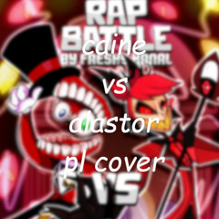 Freshy Kanal - Caine VS Alastor (PL COVER)