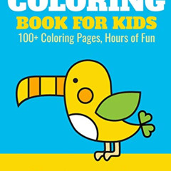 [Get] EPUB 🖌️ Coloring Book for Kids: 100+ Coloring Pages, Hours of Fun: Animals, pl