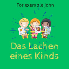 Das Lachen eines Kindes