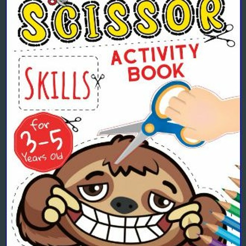 Stream 💖 Scissor Skills Activity Book for 35 Years Old Cut and Paste
