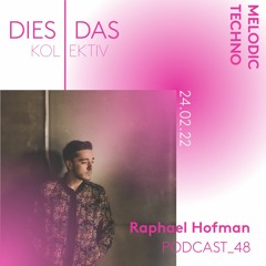 Dies | Das //Podcast_48 - Raphael Hofman