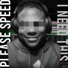 PLEASE SPEED I NEED THIS FUNK (Super Slowed)