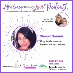 2023 EP43 Sharan Sammi - How to Overcome Personal Limitations