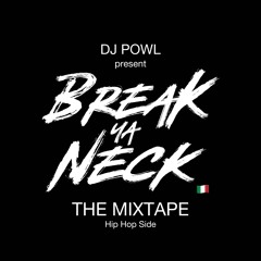 BREAK YA NECK HIP HOP SIDE