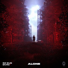 So Sus x MVRII - Alone