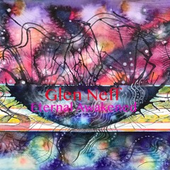 Glen Neff - Eternal Awakened