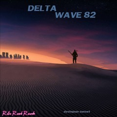 DeltaWave 82- Delivery Ambush