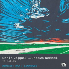 Premiere: Chris Zippel & Ghenwa Nemnom - To Follow (Landhouse Remix) [Pillbox]
