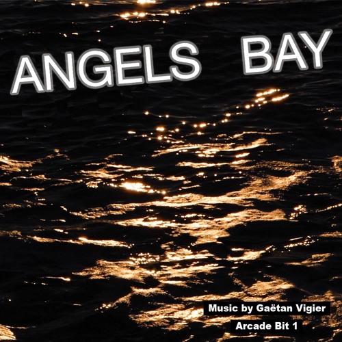 Angels Bay - Gaëtan Vigier - Arcade Bit 1