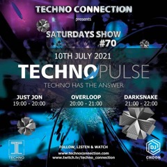 Darksnake Special Techno "Techno Pulse # 70" Techno Connection UK 10.7.2021