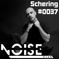 #0037 NOISE CLUB Podcast @ Schering