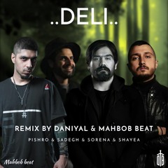Deli (Feat. Daniyal Beatz) ریمیکس رپ فارسی