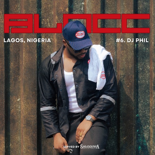 BLOCC 🇳🇬 #6 I DJ PHIL ( Afrobeats, Amapiano 2025 Live Mix)