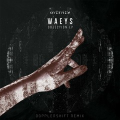 Waeys - Mapper (Dopplershift Remix) [Free Download]