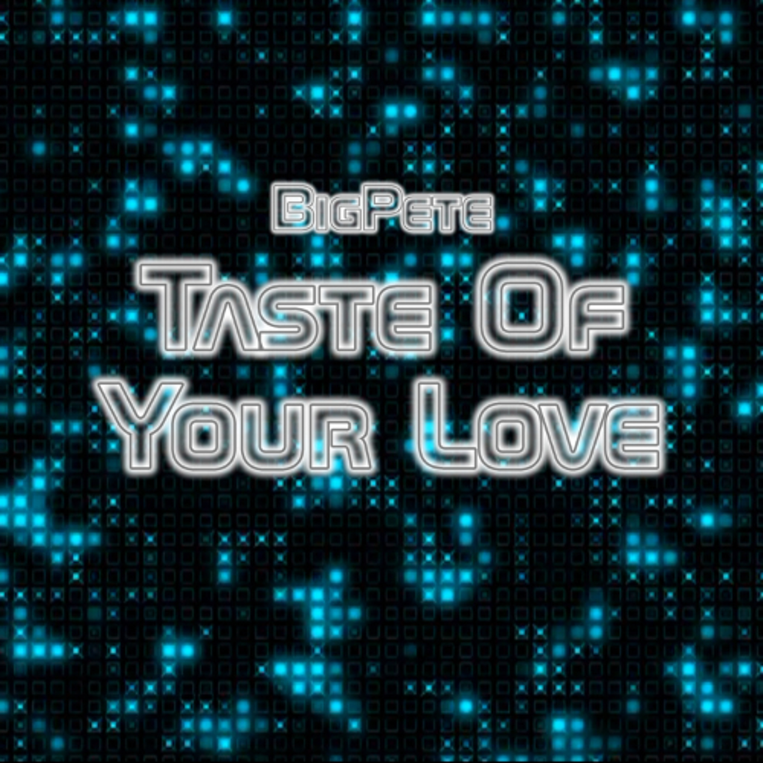 Taste Of Your Love episode artwork