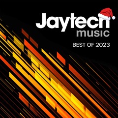 Jaytech Music Podcast 186 - Best of 2023!