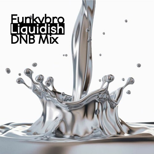 Liquidish DNB Mix