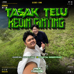TASAK KO!! #ZT X KEVIN GINTING ( MARCEL X MARTIN SBY X JUNAIDI STP )#cikattt!!